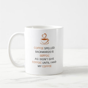Kaffeetasse mit lustigem Zitat EEFFOC