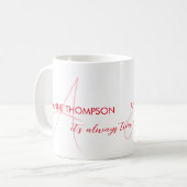 Kaffeetasse mit rotem Namen und Initiale (Monogram (Vorderseite Links)