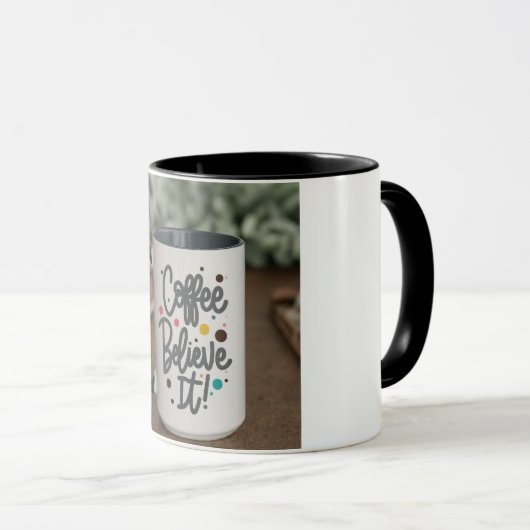 Kaffeetasse mit Textkaffee glauben Sie es (VorderseiteRechts)