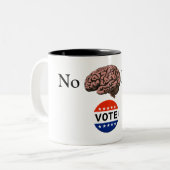 Kaffeetasse 'No Brainer Vote' (Vorderseite Links)