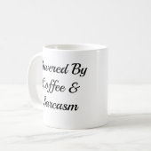 Kaffeetasse 'Powered By Coffee & Sarcasm' Lustige (Vorderseite Links)