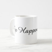 Kaffeetasse 'Sip Happens' (Vorderseite Links)