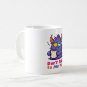 Kaffeetasse 'Sprich mich noch nicht an' (Vorderseite Links)