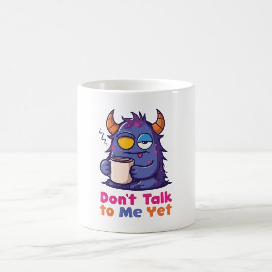 Kaffeetasse 'Sprich mich noch nicht an' (Mittel)