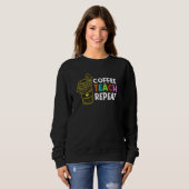 Kaffeetrainer Wiederholen Bildung Lehrer Sweatshirt (Vorne ganz)