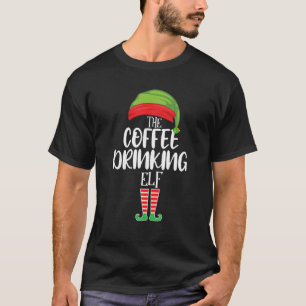 Kaffeetrinken Elf Matching Family Group Christma T-Shirt