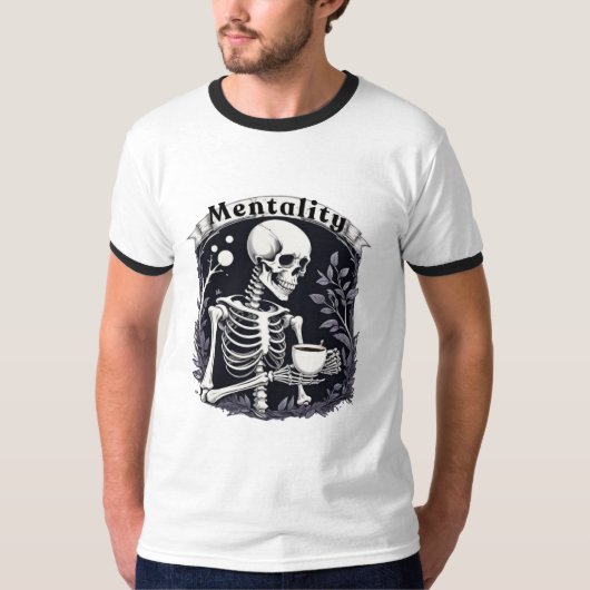Kaffeetrinken Skeleton Mentalität T-Shirt (Vorderseite)
