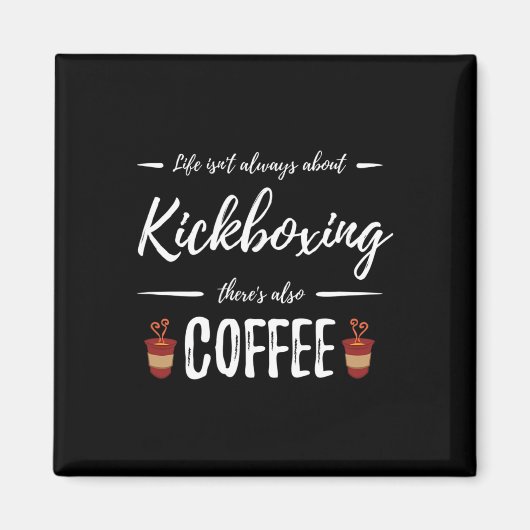 Kaffeetrinker Kickboxen Lustiges Kickboxer-Geschen Magnet (Vorne)