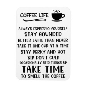 Kaffeeüberlebenszeit Motivierend Magnet