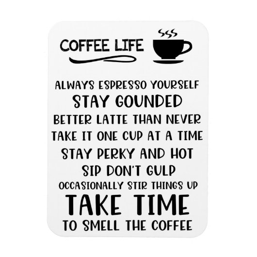 Kaffeeüberlebenszeit Motivierend Magnet (Vertikal)