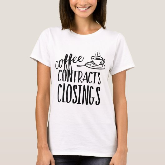 Kaffeeverträge schließen echter Anwesen-Agent T-Shirt (Vorderseite)