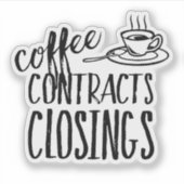 Kaffeeverträge schließen Realtor Aufkleber (Vorderseite)