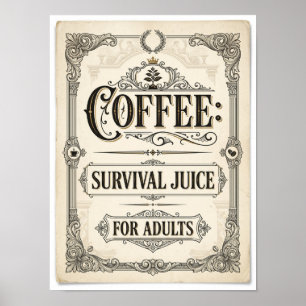 Kaffeewasser für Erwachsene zum Überleben Poster