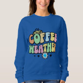 Kaffeewetter Sweatshirt (Vorderseite)