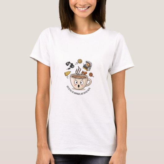 Kaffeewitz — „Das Leben passiert, Kaffee hilft“ T-Shirt (Vorderseite)