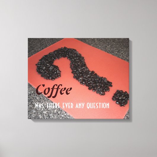 Kaffeezeichen mit Kaffeebohnen Leinwanddruck (Vorderseite)