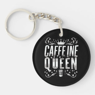 Kaffein Königin Schlüsselanhänger