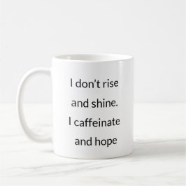 Kaffeinate and Hope - Unglaublich witzig Office-Ta Kaffeetasse