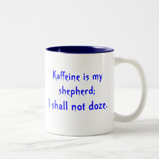 Kaffeine Gebet Zweifarbige Tasse