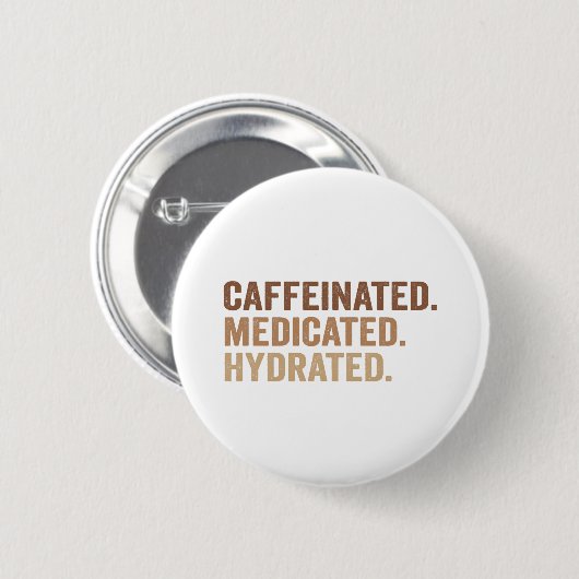 Kaffeinierte, medikierte Hydrat-Funny Addict Button (Vorne & Hinten)