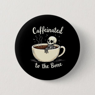 Kaffeinig auf den sonnigen Skelettkaffee Lover Button
