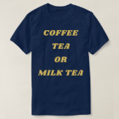 KAFFETEE ODER MILCHTEE T-Shirt (Design vorne)