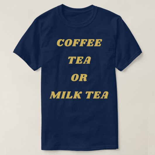 KAFFETEE ODER MILCHTEE T-Shirt (Design vorne)