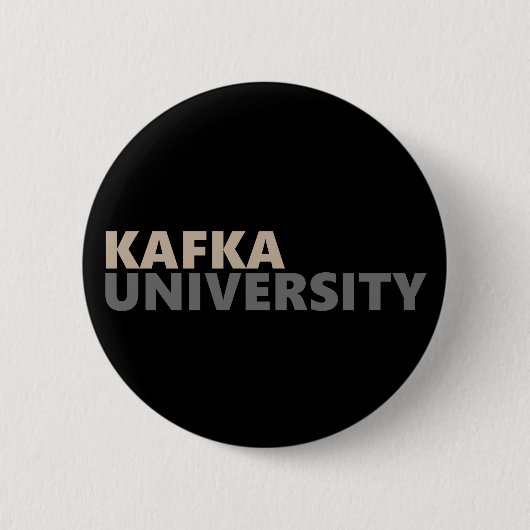 Kafka-Universität Geist Existenzielle Angst Button (Vorderseite)