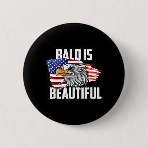 Kahl ist schön 4. Juli Adler Patriotisches Amerika Button
