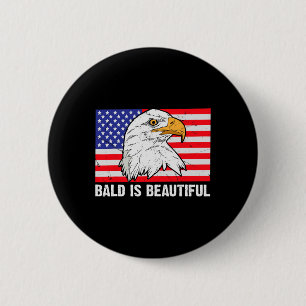 Kahl Ist Schön 4. Juli Unabhängigkeitstag Bal Button