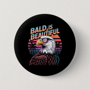 Kahl Ist Schön Adler Lustig 4. Juli Button