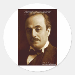 Kahlil Gibran "Stolze Weisheit" Zitat Geschenke &  Runder Aufkleber