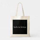 Kahvia Kiitos COFFEE BITTE Finnische Sprachgruppe Tragetasche (Rückseite)