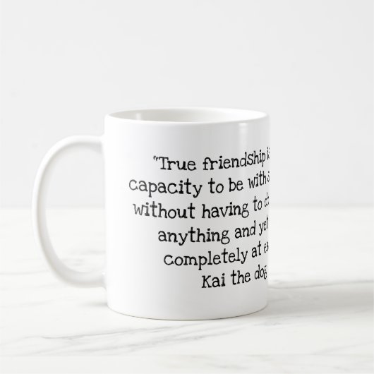 Kai-Dog-Quote Nr. 4 Tasse (Links)