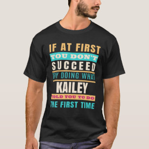 KAILEY Personalisiert Name KAILEY Vorname T-Shirt