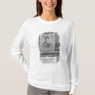 Kaiser Ferdinand I, König von Böhmen T-Shirt