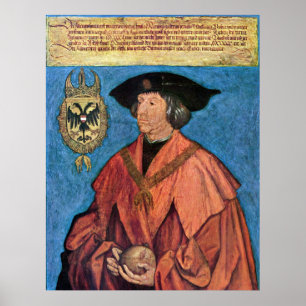Kaiser Maximilian I - Albrecht Durer - c1519 Poster
