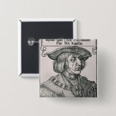 Kaiser Maximilian I von Deutschland Button (Vorne & Hinten)