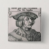 Kaiser Maximilian I von Deutschland Button (Vorderseite)