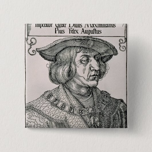 Kaiser Maximilian I von Deutschland Button (Vorderseite)