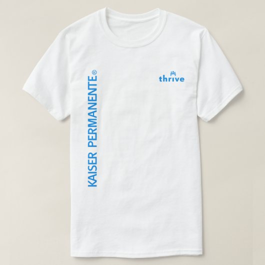 Kaiser Permanente Thrive T-Shirt (Design vorne)