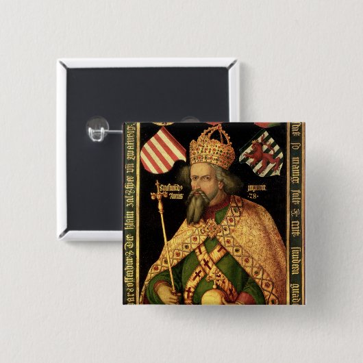 Kaiser Sigismund, heiliger römischer Kaiser Button (Vorne & Hinten)