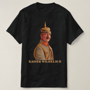 Kaiser Wilhelm II., Kaiser des deutschen T - Shirt