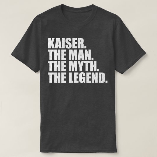 KaiserKaiser Name Kaiser Vorname T-Shirt (Design vorne)