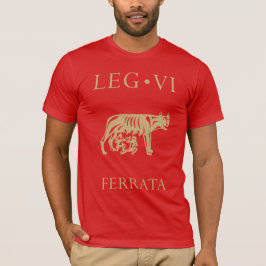 Kaiserliche Römische Armee - Legio VI Ferrata T-Shirt