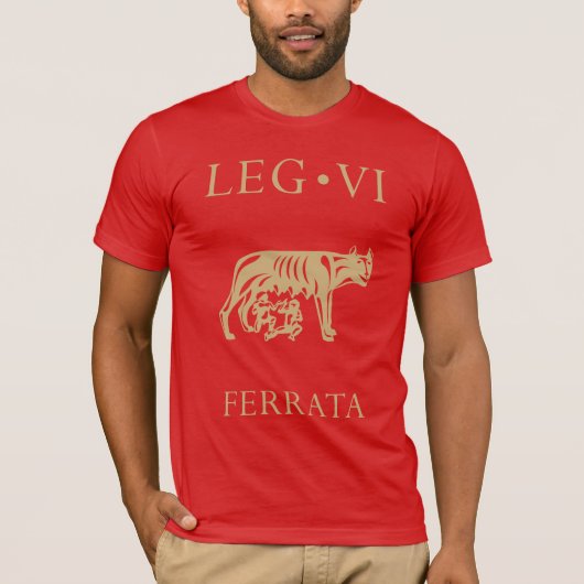 Kaiserliche Römische Armee - Legio VI Ferrata T-Shirt (Vorderseite)