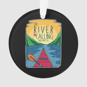 Kajak - Der Fluss ruft und ich muss gehen Ornament