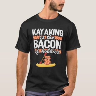 Kajak ist das Becken von Hobbies Kayak Fun Canoein T-Shirt