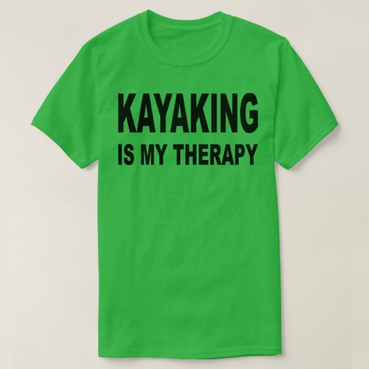 Kajak ist meine Therapie Kajak Liebhaber Geschenke T-Shirt (Design vorne)