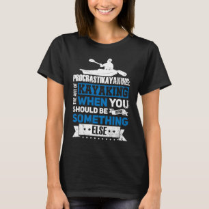 Kajak Kajak Kajak Ruderboot Kajaksport 2 T-Shirt